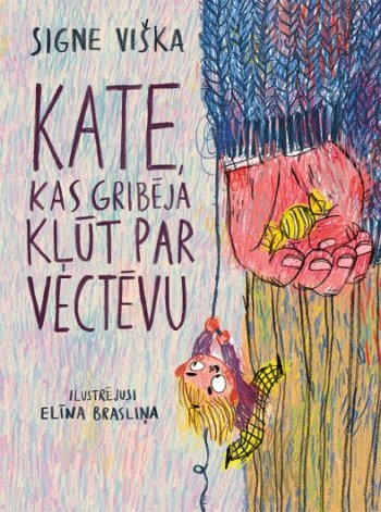 Kate, kas gribēja kļūt par vectēvu