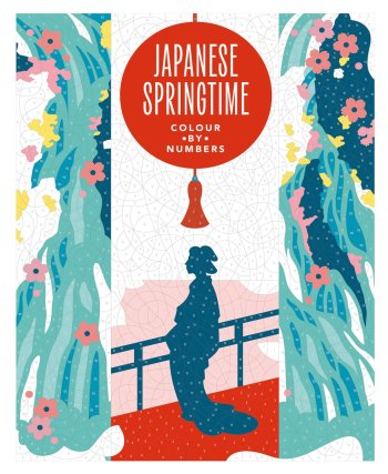 Japanese Springtime: A Sophisticated Colour-by-Numbers Book for Adults