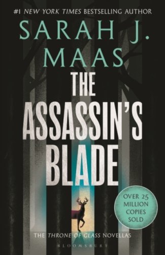 ToG0: The Assassin's Blade : The Throne of Glass Prequel Novellas