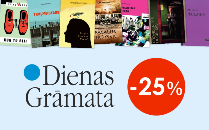 -25% atlaide visām izdevniecības ''Dienas grāmata'' izdotajām grāmatām