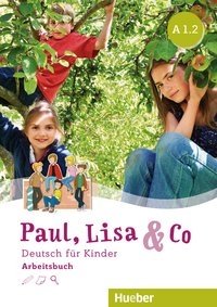 Paul, Lisa & Co A1/2 Arbeitsbuch