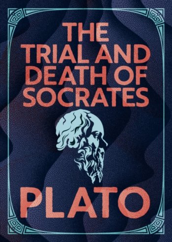 The Trial and Death of Socrates : Illustrated Pocket Edition with Ribbon Marker