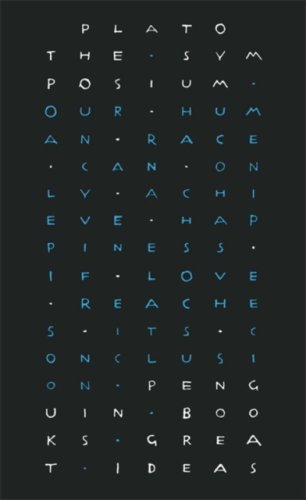 The Symposium (Penguin Great Ideas)