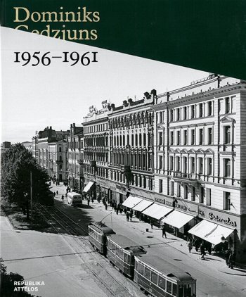 Dominiks Gedzjuns 1956-1961 republika attēlos