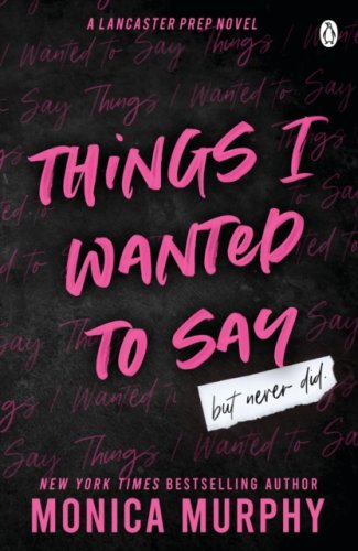 Things I Wanted To Say : The heart-pounding and darkly romantic TikTok sensation