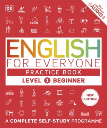 English for Everyone Practice Book Level 1 Beginner : A Complete Self-Study Programme