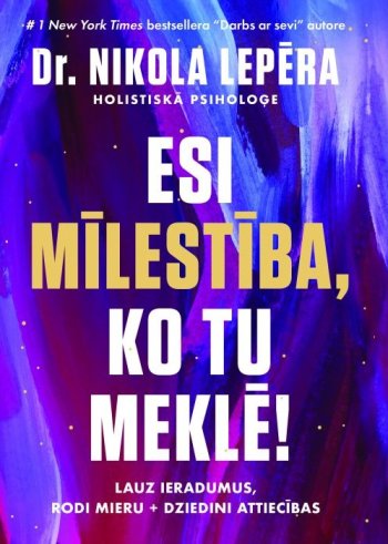 Esi mīlestība, ko tu meklē