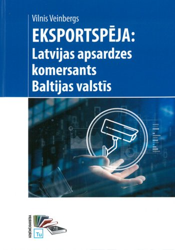 Eksportspēja: Latvijas apsardzes komersants Baltijas valstīs