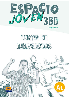 Espacio Joven 360? - Libro De Ejercicios. Nivel A1