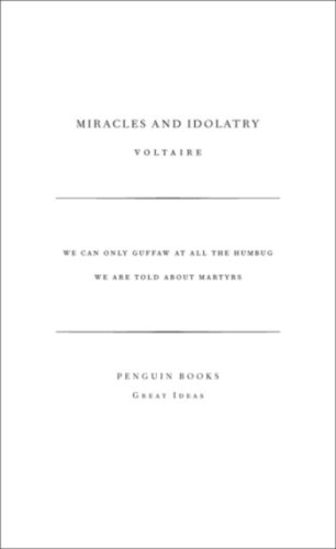 Miracles and Idolatry (Penguin Great Ideas)