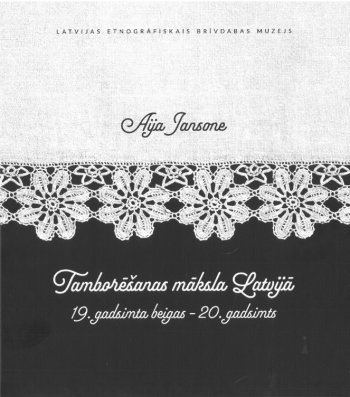 Tamborēšanas māksla Latvijā. 19. gadsimta beigas-20. gadsimts