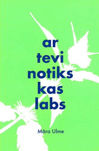 Ar tevi notiks kas labs