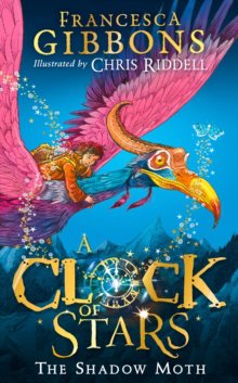 A Clock of Stars: The Shadow Moth  (Book 1)