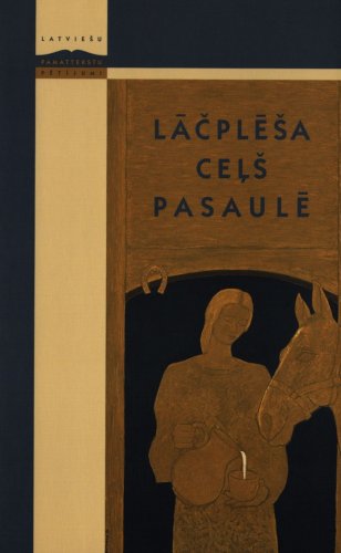 Lāčplēša ceļš pasaulē