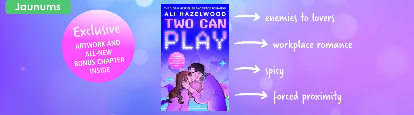 Ali Hazelwood jaunā grāmata “Two Can Play” - tagad pieejama GLOBUSS!
