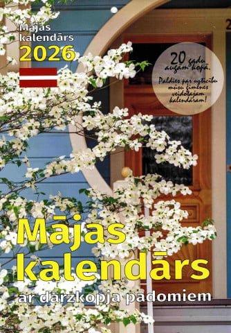 Mājas kalendars 2026 ar dārzkopja padomiem