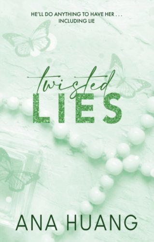 Twisted Lies : the TikTok sensation! Fall into a world of addictive romance... #4 Twisted series