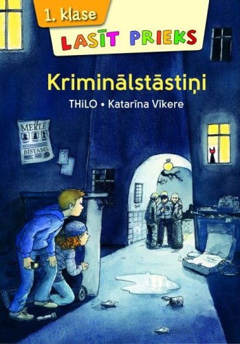 Kriminālstāstiņi. Lasīt prieks. 1. klasei