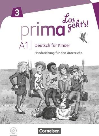 Prima - Los geht's! 3 Handreichungen für den Unterricht mit Kopiervorlagen und Audio-CD