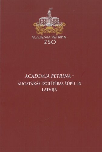 Academia Petrina - Augstākās izglītības šūpulis Latvijā