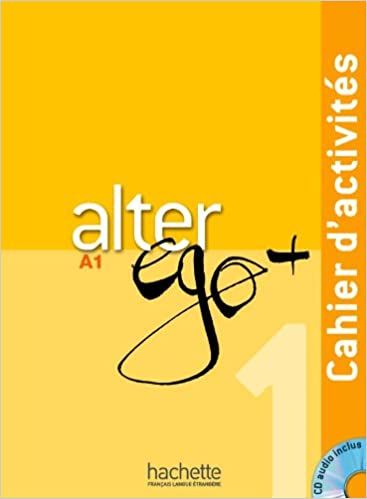 Alter Ego A1+ Cahier d'activites plus CD audio