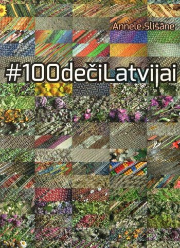 100 deči Latvijai