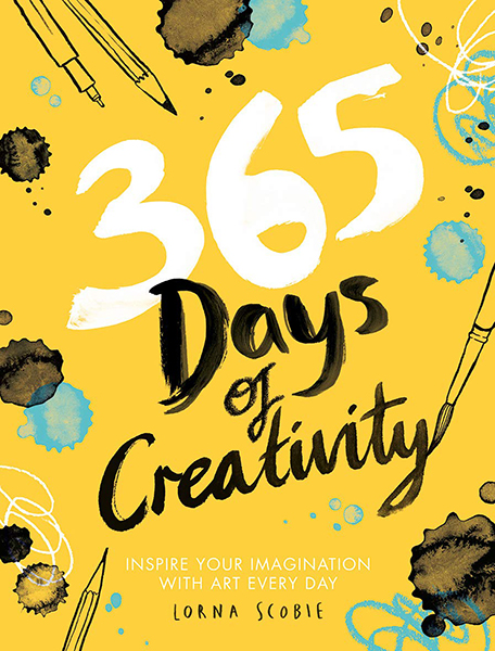 365 Days of Creativity : Inspire your imagination with art every day