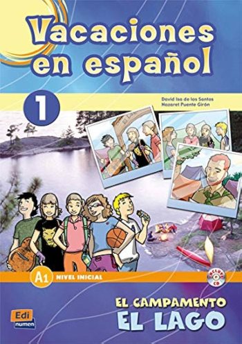 Vacaciones En Espanol 1. El Campamento El Lago + Cd