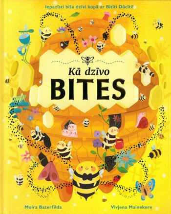 Kā dzīvo bites