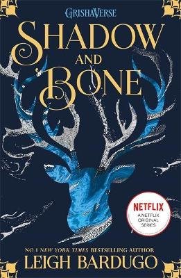 Shadow and Bone: Shadow and Bone : Book 1 : A Netflix Original Series