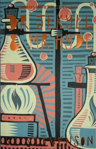 Dr Jekyll and Mr Hyde (Wordsworth Classics)