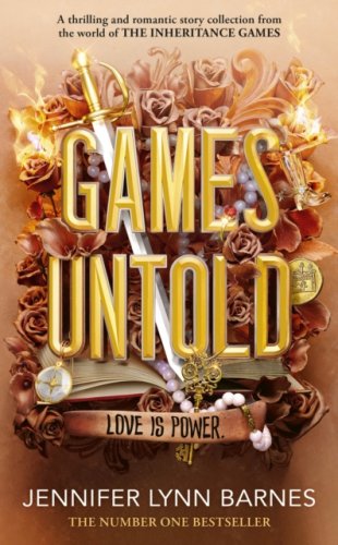 Games Untold : takes readers deeper into the world of the bestselling Inheritance Games series (p,L)