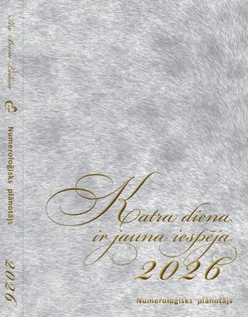 Katra diena ir jauna iespēja 2026