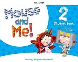 Mouse and Me! 2 Student's Book with Stickers & Pop Outs