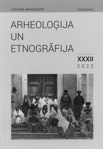 Arheoloģija un etnogrāfija XXXII 2022