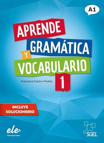 Aprende gramatica y vocabulario 1 Nueva edicion
