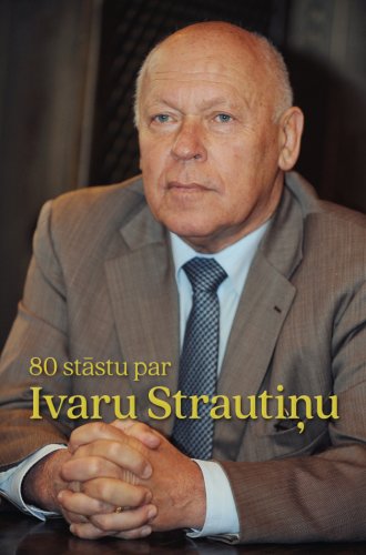 80 stāstu par Ivaru Strautiņu