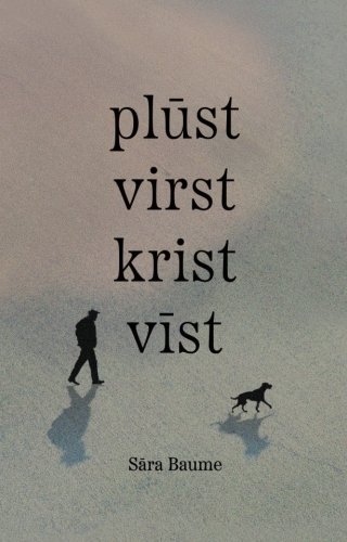 plūst virst krist vīst