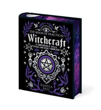 The Book of Practical Witchcraft : Deluxe Gift Edition with Sprayed Edges