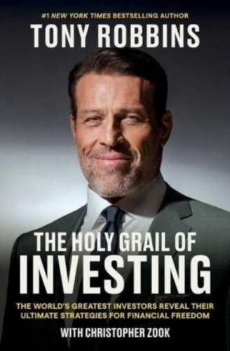 The Holy Grail of Investing : The World's Greatest Investors Reveal Their Ultimate Strategies