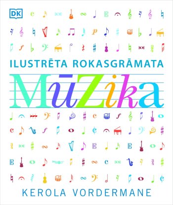 Mūzika. Ilustrētā rokasgrāmata