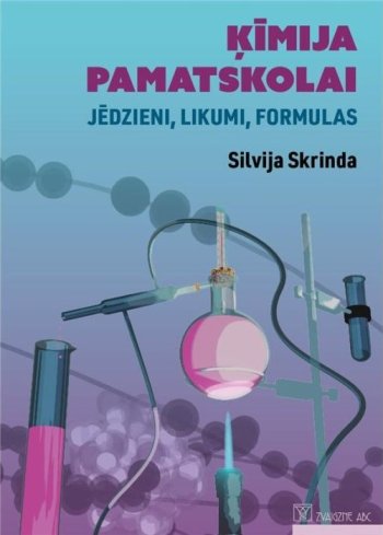 Ķīmija pamatskolai. Jēdzieni, likumi, formulas
