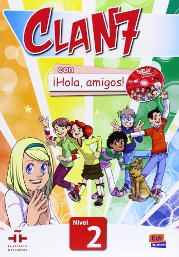 Clan 7 Con ?Hola, Amigos! Nivel 2 - Libro Del Alumno