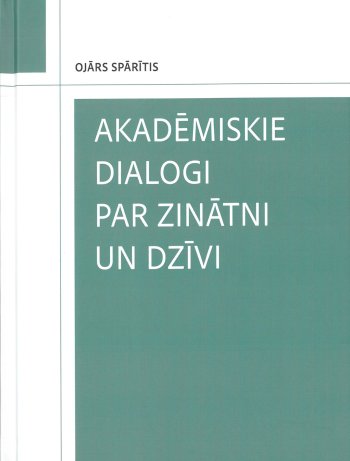 Akadēmiskie dialogi par zinātni un dzīvi