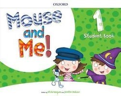 Mouse and Me! 1 Student's Book with Stickers & Pop Outs
