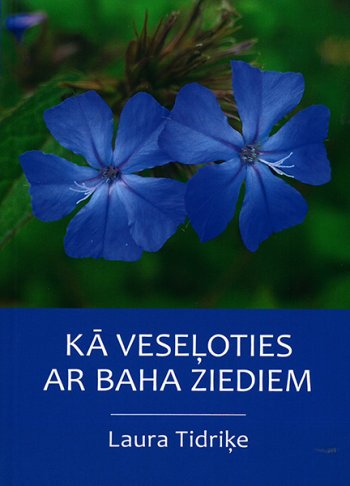 Kā veseļoties ar baha ziediem