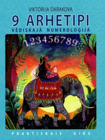 9 arhetipi vēdiskajā numeroloģijā