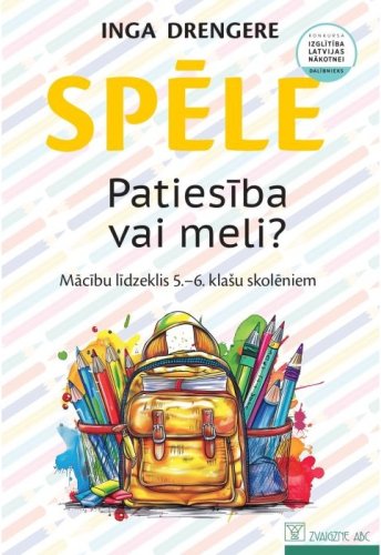 Patiesiba vai meli. Mācību līdzeklis 5.-6.klašu skolēniem