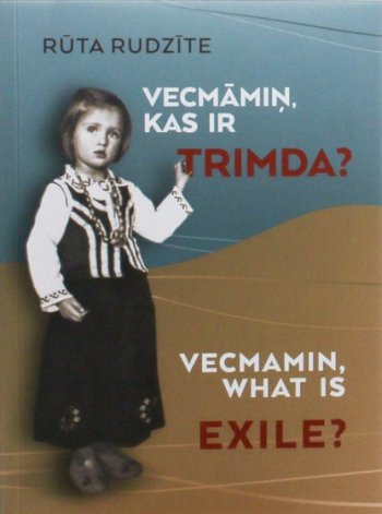 Vecmāmiņ, kas ir trimda? Vecmamin, what is Exile?