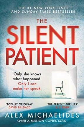The Silent Patient : The record-breaking, multimillion copy Sunday Times bestselling thriller